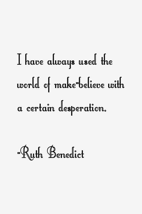Ruth Benedict Quotes