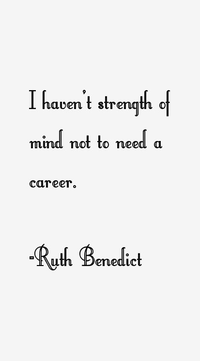 Ruth Benedict Quotes