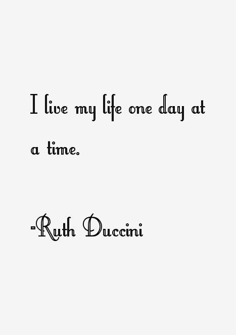 Ruth Duccini Quotes