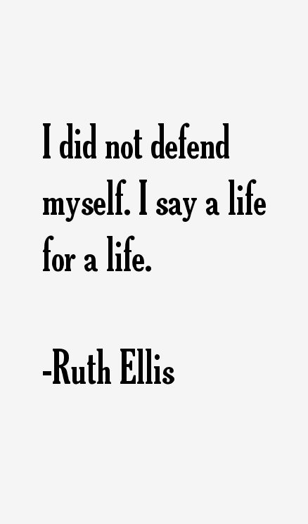 Ruth Ellis Quotes