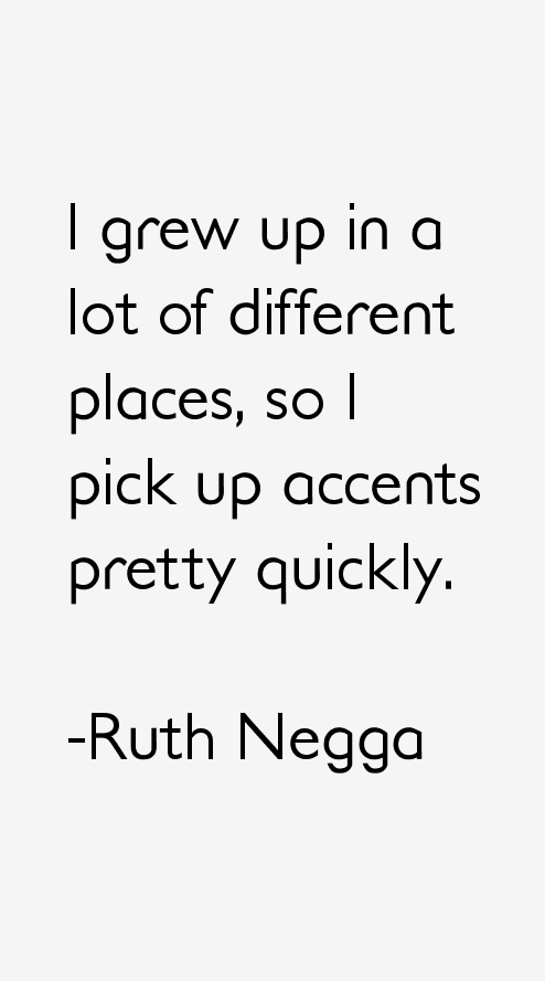 Ruth Negga Quotes