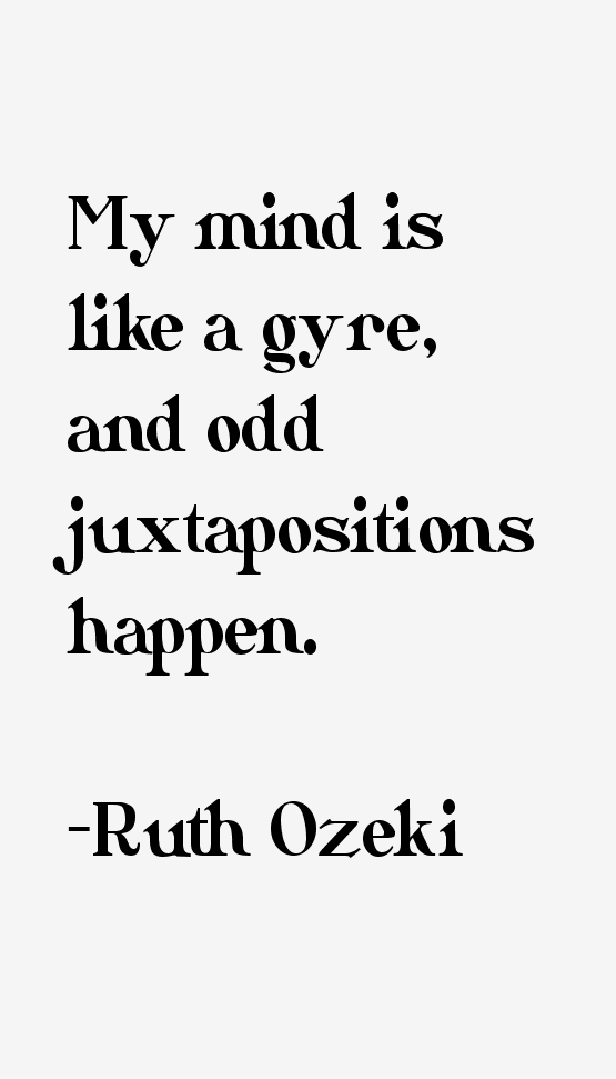 Ruth Ozeki Quotes