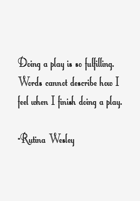 Rutina Wesley Quotes