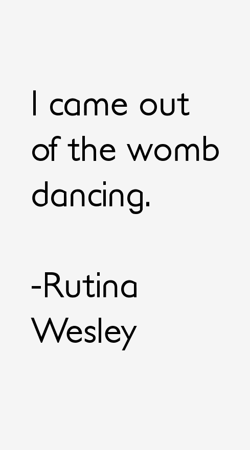Rutina Wesley Quotes