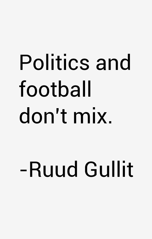 Ruud Gullit Quotes