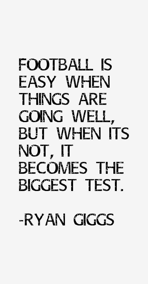Ryan Giggs Quotes