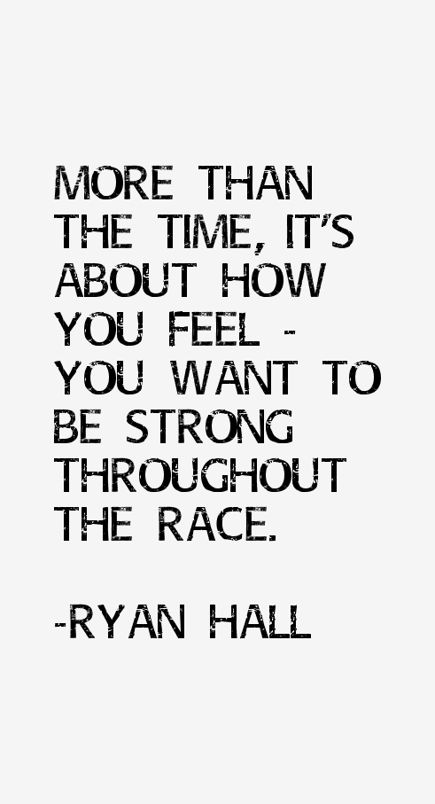 Ryan Hall Quotes