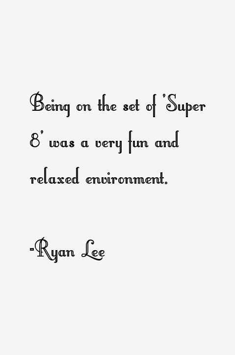 Ryan Lee Quotes