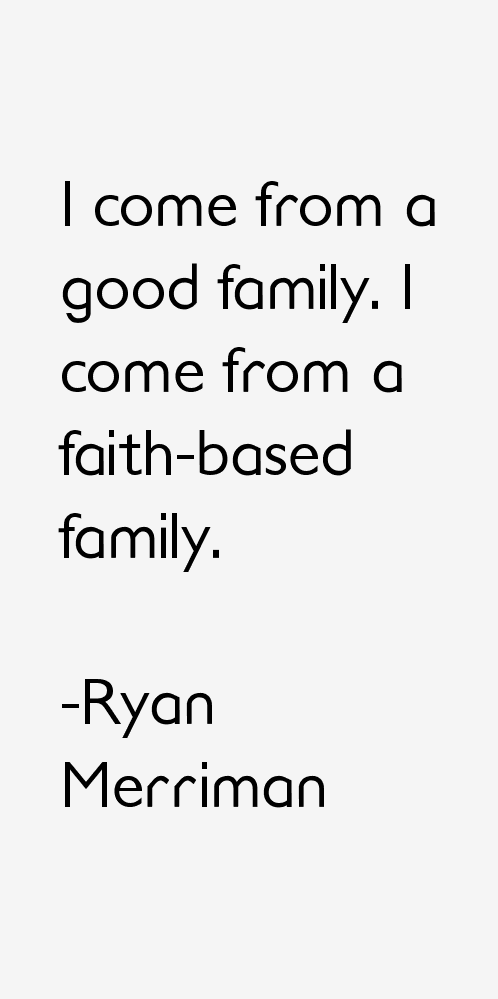 Ryan Merriman Quotes