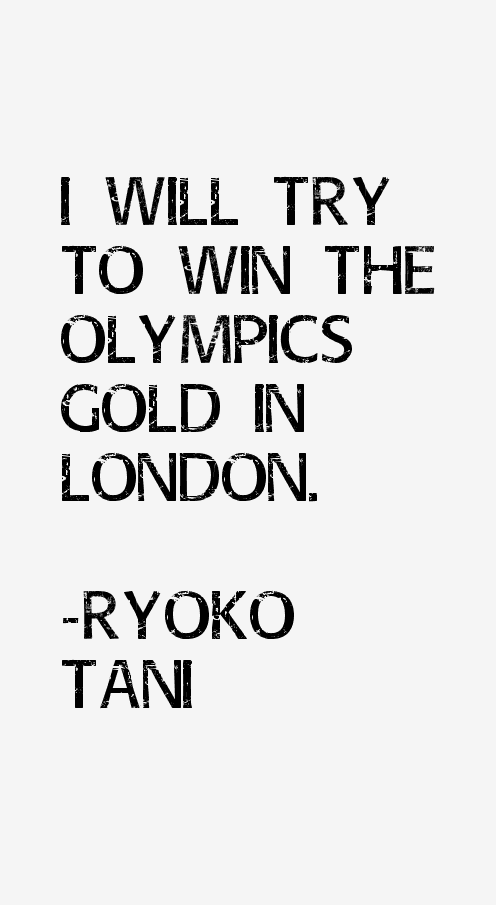 Ryoko Tani Quotes