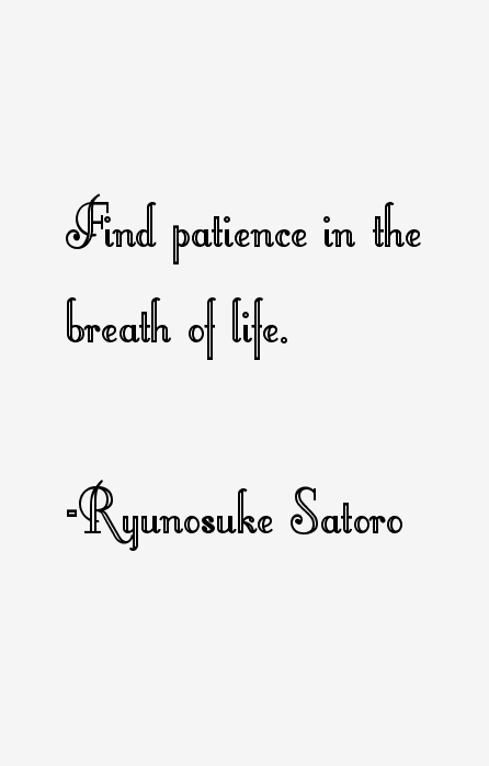 Ryunosuke Satoro Quotes