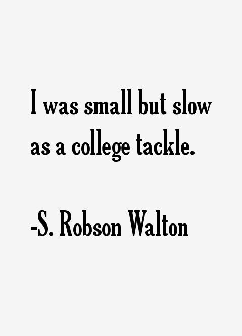 S. Robson Walton Quotes