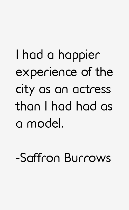 Saffron Burrows Quotes