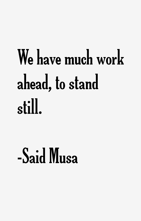 Said Musa Quotes