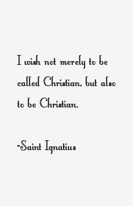 Saint Ignatius Quotes