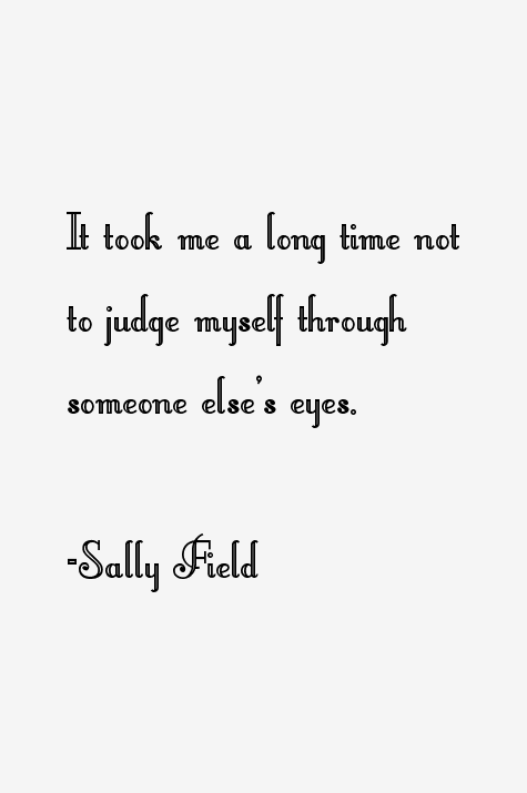 Sally Field Quotes