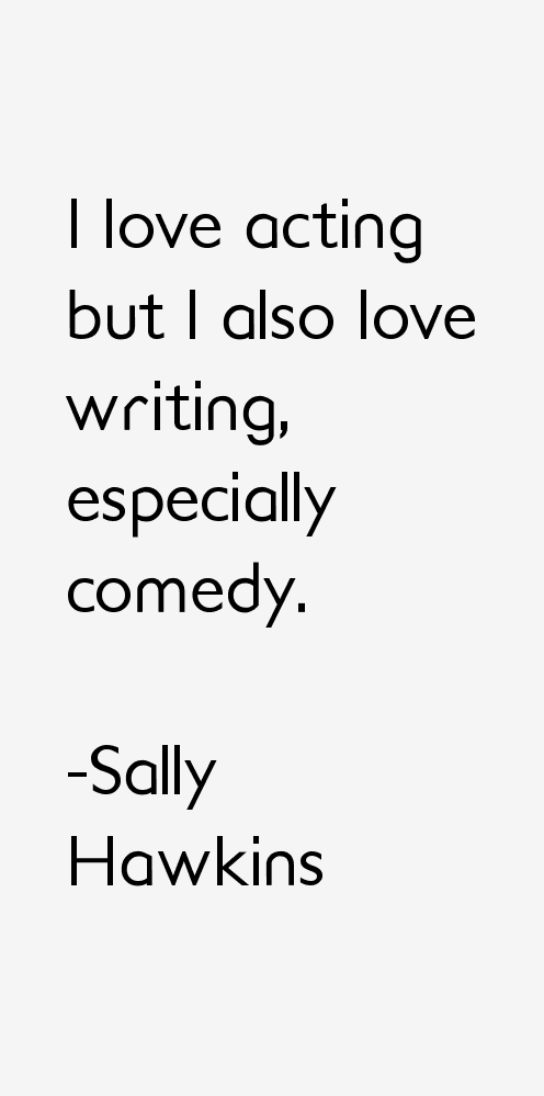 Sally Hawkins Quotes