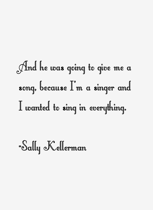 Sally Kellerman Quotes