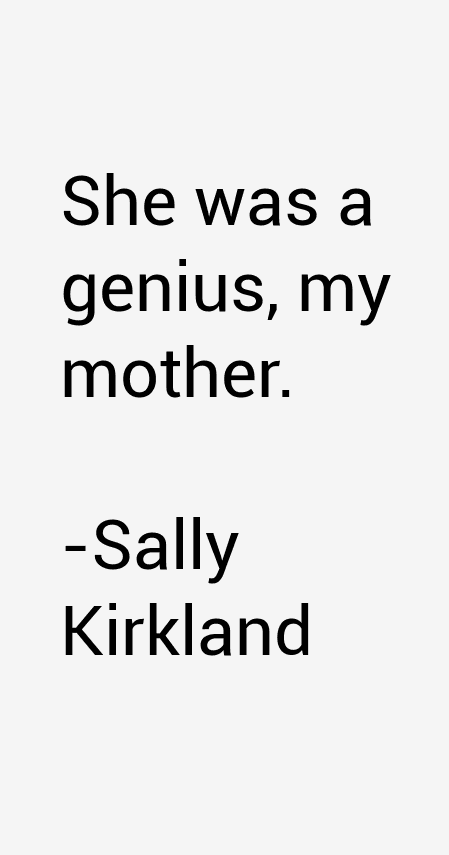 Sally Kirkland Quotes
