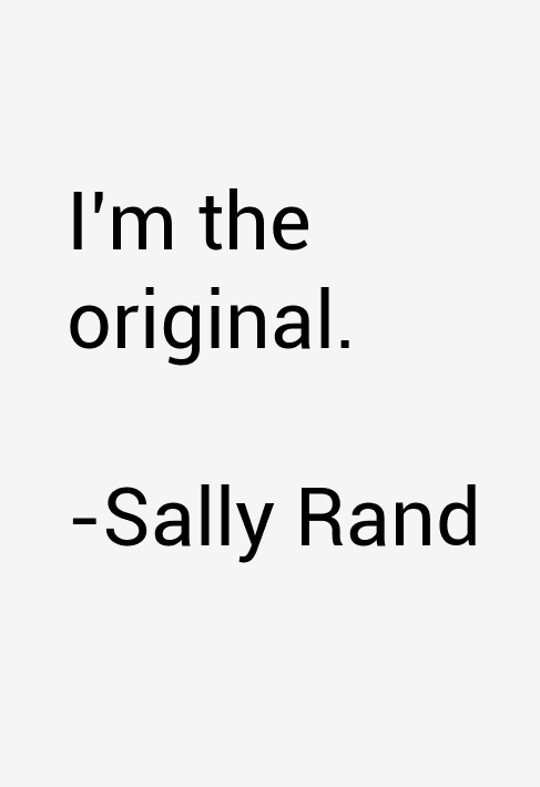 Sally Rand Quotes