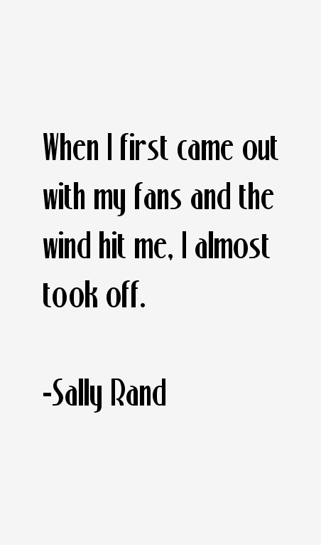 Sally Rand Quotes