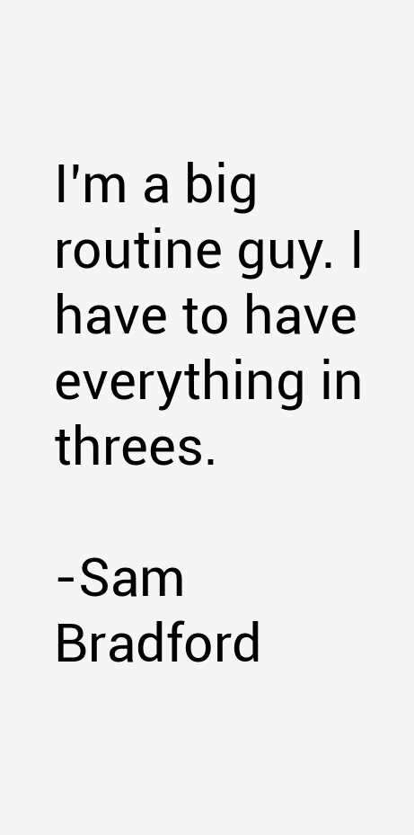 Sam Bradford Quotes