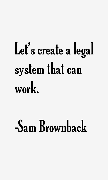 Sam Brownback Quotes