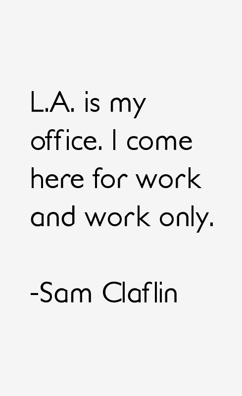 Sam Claflin Quotes