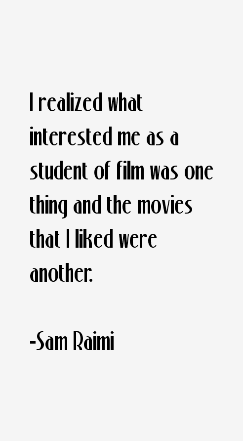 Sam Raimi Quotes