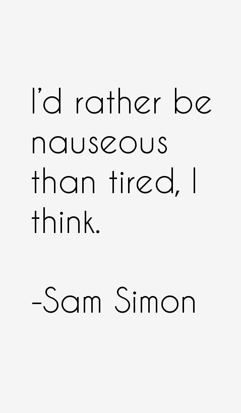 Sam Simon Quotes