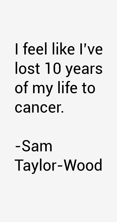 Sam Taylor-Wood Quotes