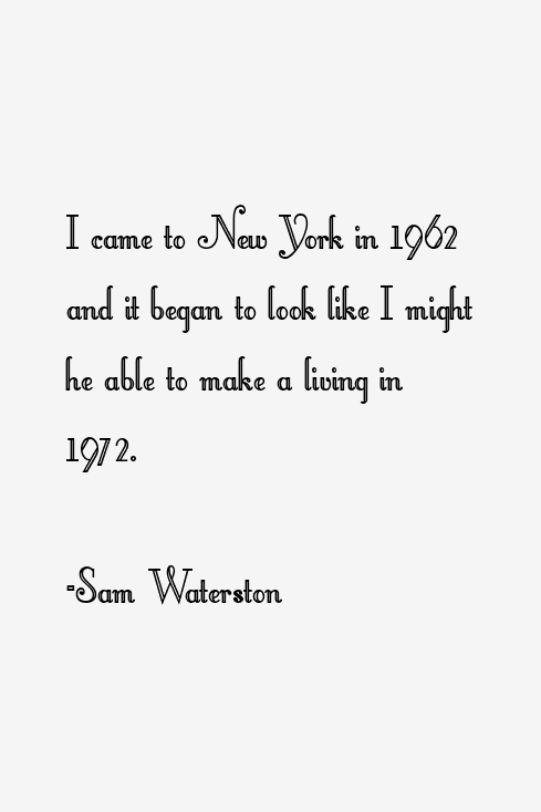 Sam Waterston Quotes