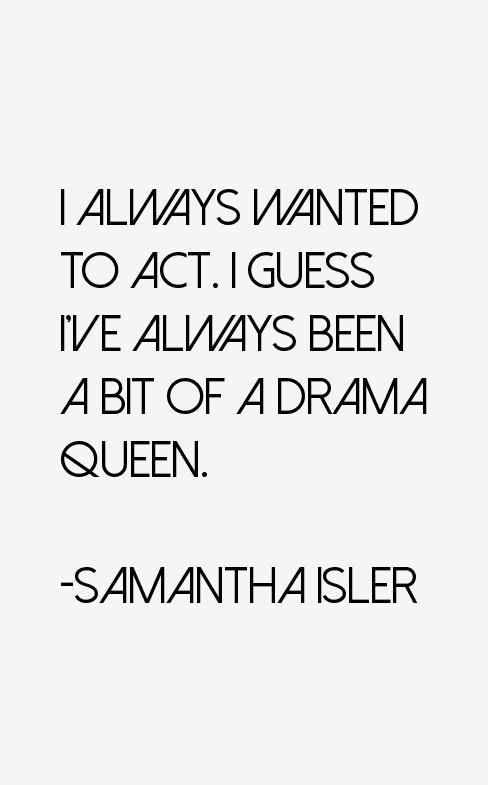 Samantha Isler Quotes