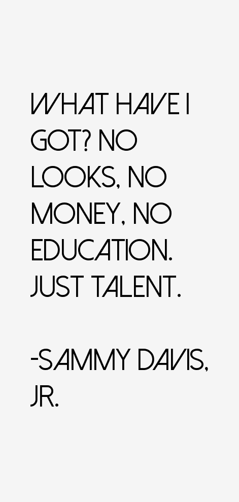 Sammy Davis, Jr. Quotes