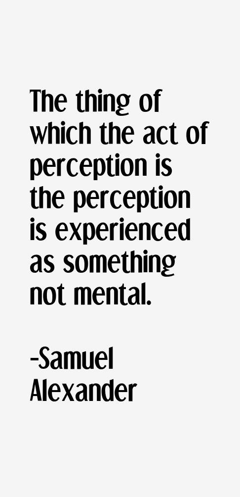 Samuel Alexander Quotes