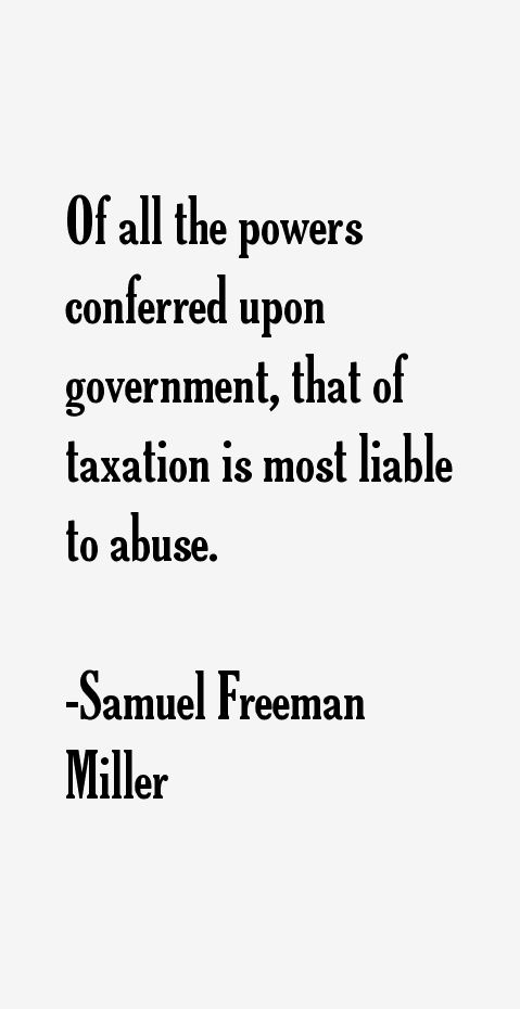 Samuel Freeman Miller Quotes