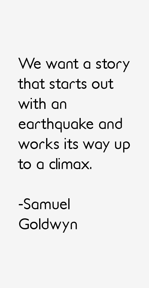 Samuel Goldwyn Quotes