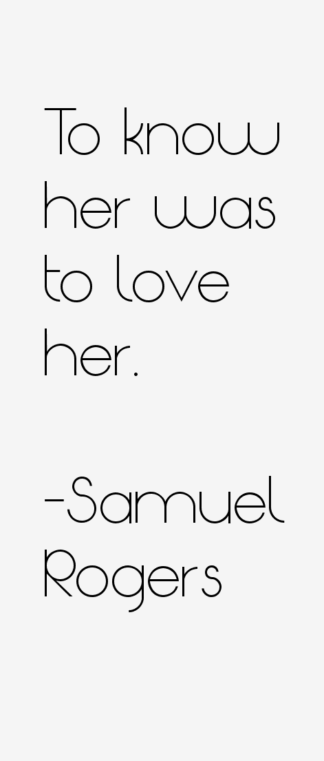 Samuel Rogers Quotes