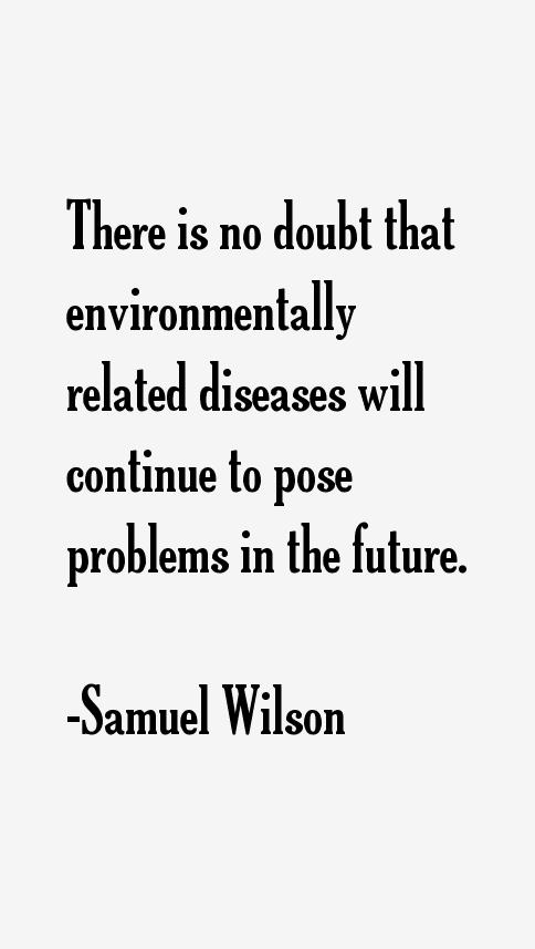 Samuel Wilson Quotes