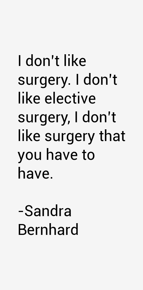 Sandra Bernhard Quotes