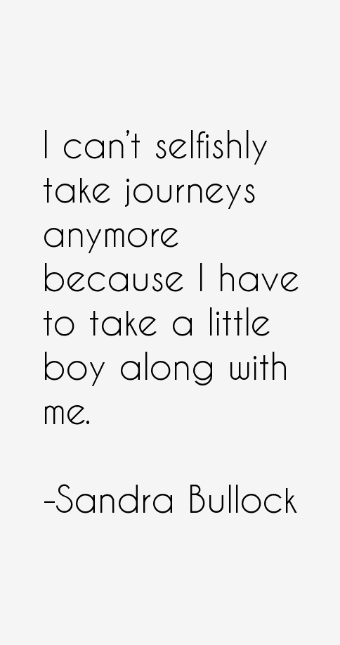 Sandra Bullock Quotes