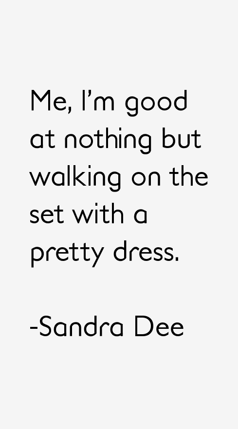 Sandra Dee Quotes