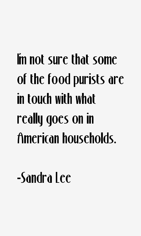 Sandra Lee Quotes