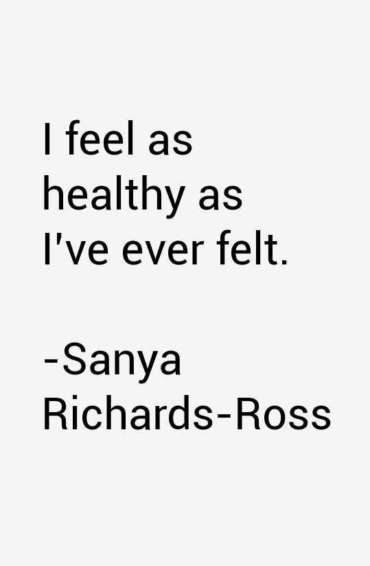 Sanya Richards-Ross Quotes