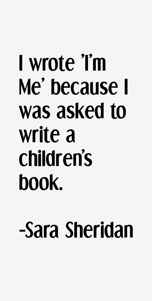 Sara Sheridan Quotes