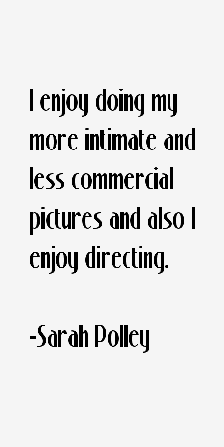 Sarah Polley Quotes