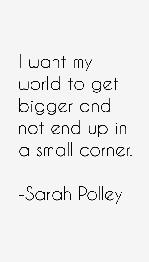 Sarah Polley Quotes