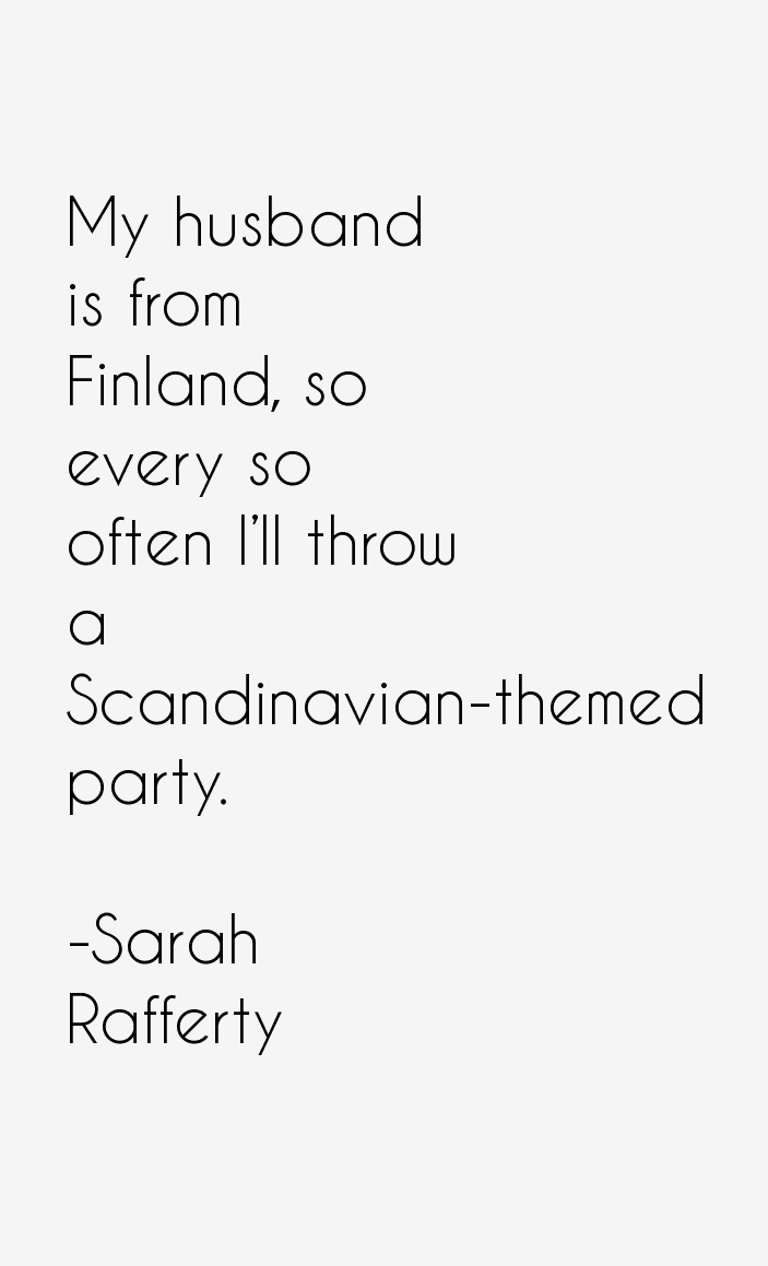 Sarah Rafferty Quotes