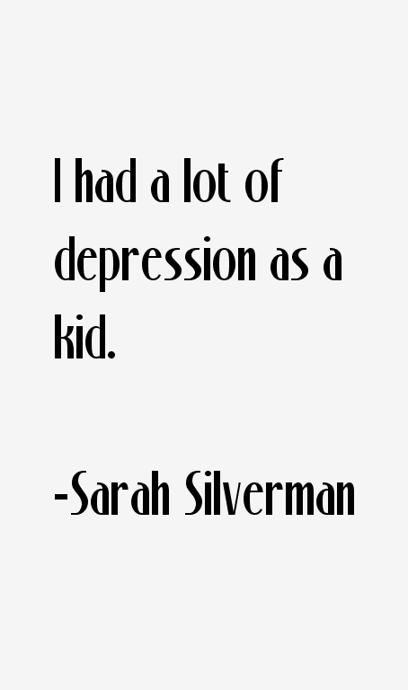 Sarah Silverman Quotes
