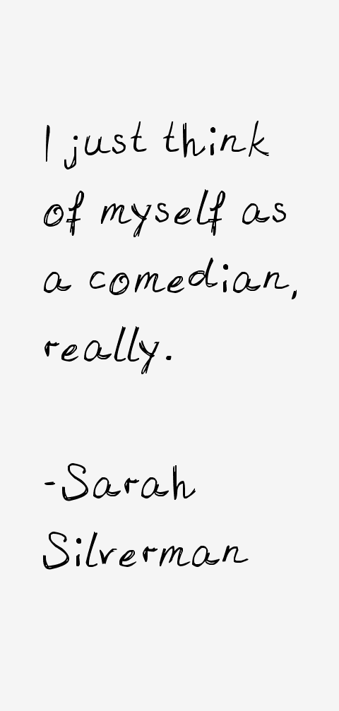 Sarah Silverman Quotes